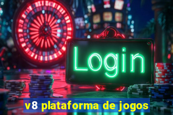 v8 plataforma de jogos